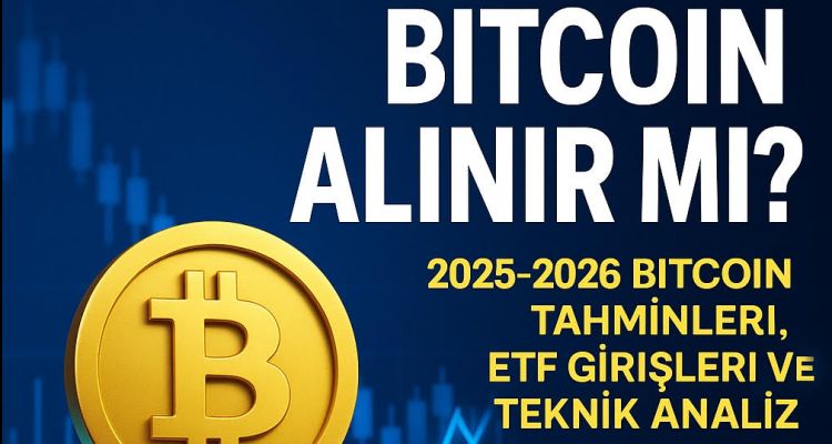 Bitcoin Alınır Mı? Bitcoin Tahminleri, ETF Girişi Ve Analiz