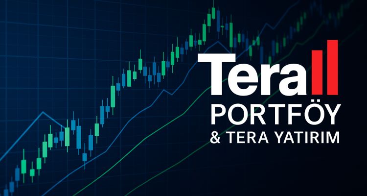 Tera Portföy Ve Tera Yatırım: Güvenilir Adresin Adı